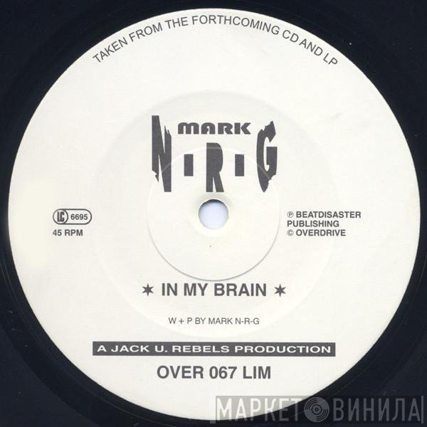 Mark N-R-G  - In My Brain