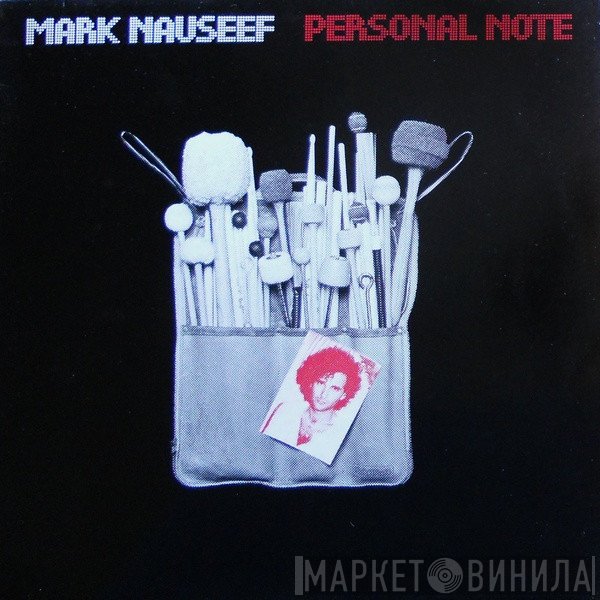 Mark Nauseef  - Personal Note