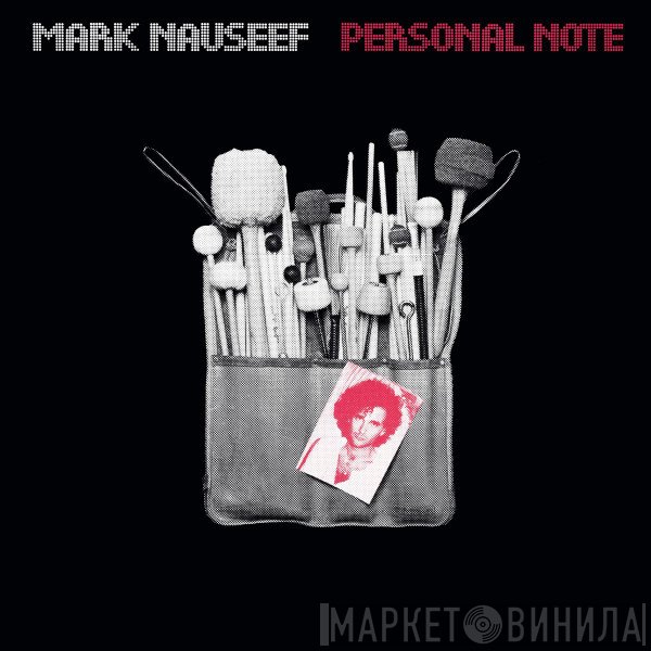 Mark Nauseef  - Personal Note