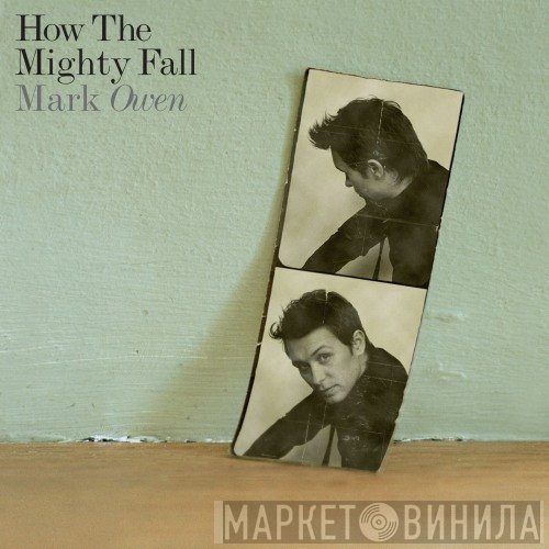 Mark Owen  - How The Mighty Fall
