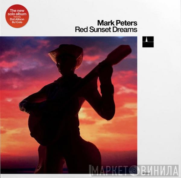 Mark Peters  - Red Sunset Dreams