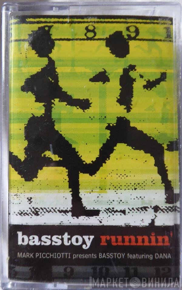Mark Picchiotti, Dana Stovall, Basstoy - Runnin'