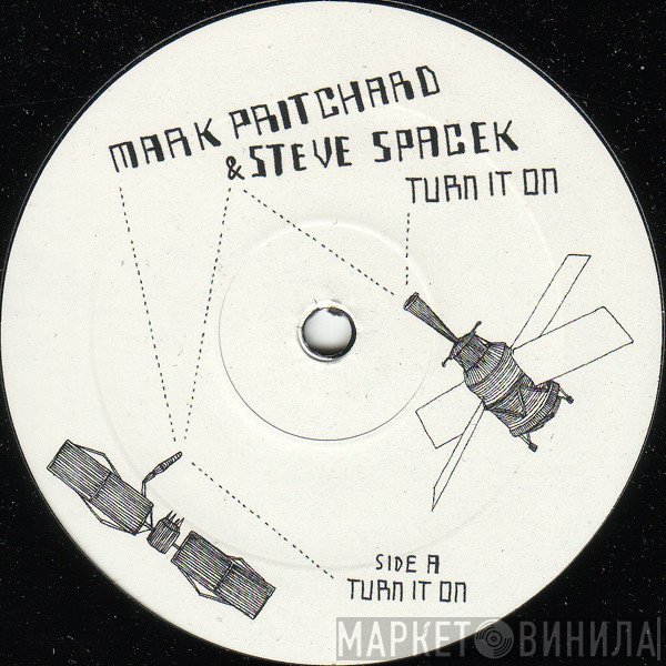 Mark Pritchard, Steve Spacek - Turn It On