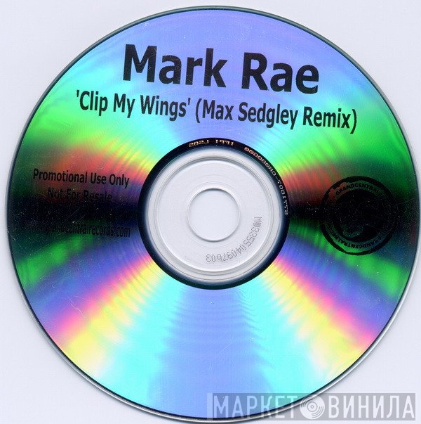 Mark Rae - Clip My Wings (Max Sedgley Remix)