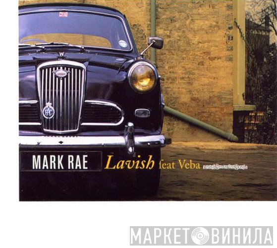 Mark Rae Feat. Veba  - Lavish