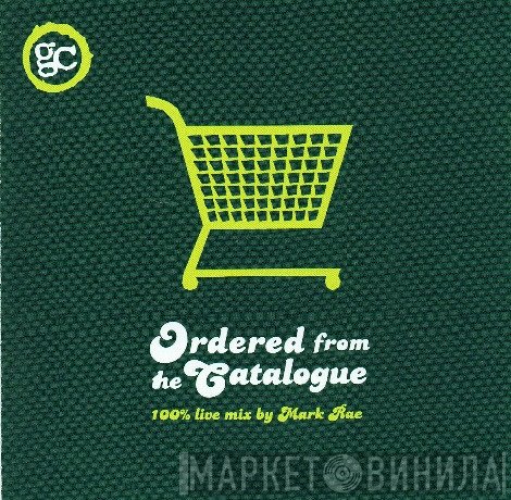 Mark Rae - Ordered From The Catalogue