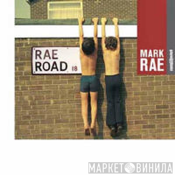 Mark Rae  - Rae Road