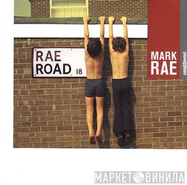 Mark Rae  - Rae Road