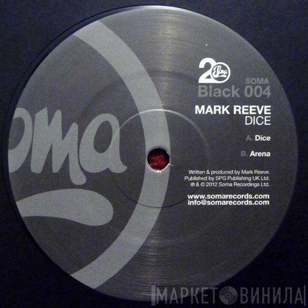 Mark Reeve  - Dice