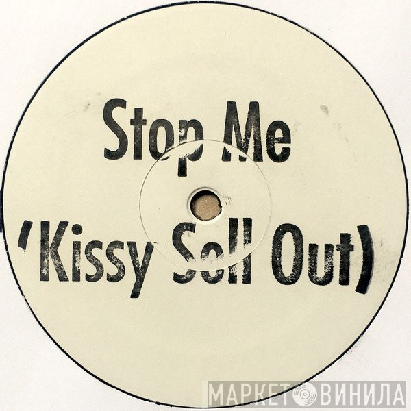 Mark Ronson - Stop Me (Kissy Sell Out)