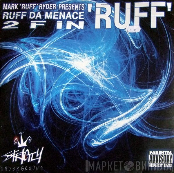 Mark Ryder, Ruff Da Menace - 2 F In 'Ruff'