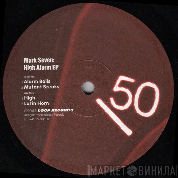 Mark Seven - High Alarm EP