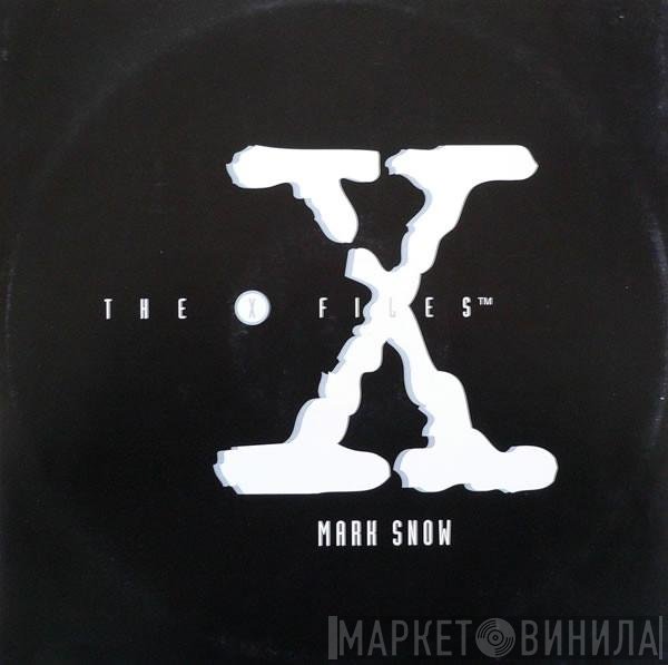Mark Snow - The X Files™