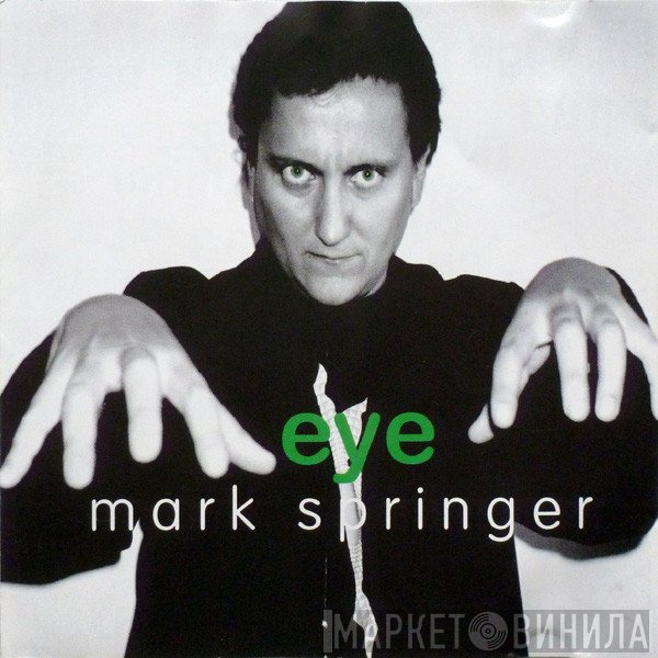 Mark Springer  - Eye