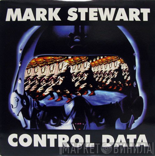 Mark Stewart  - Control Data