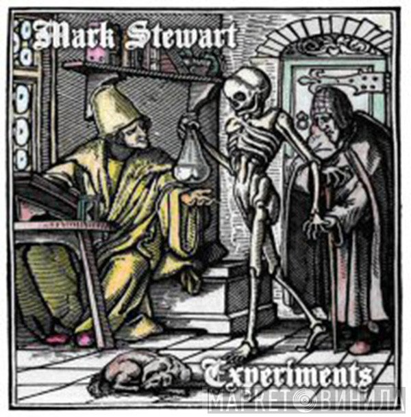 Mark Stewart - Experiments