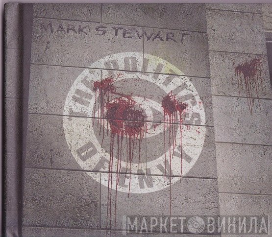 Mark Stewart - The Politics Of Envy
