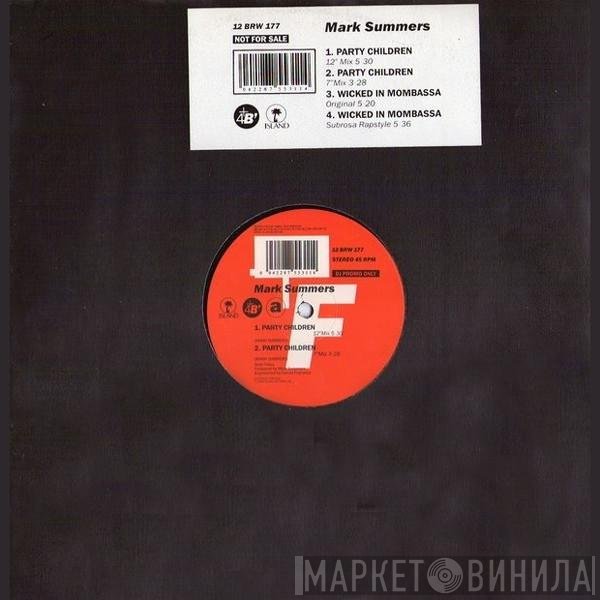 Mark Summers - Party Children / Wicked In Mombassa