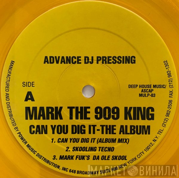 Mark The 909 King - Can You Dig It - The Album
