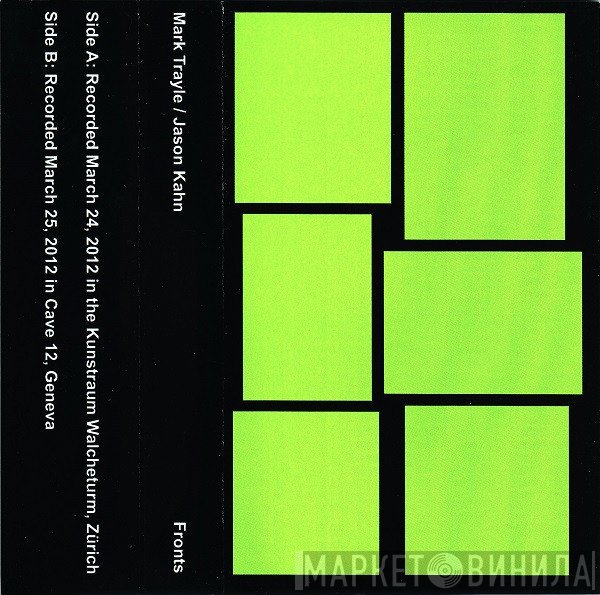 Mark Trayle / Jason Kahn  - Fronts
