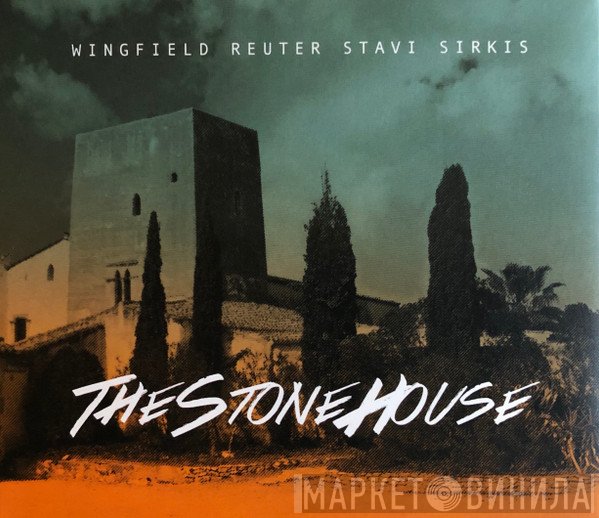 Mark Wingfield, Markus Reuter, Yaron Stavi, Asaf Sirkis  - TheStoneHouse