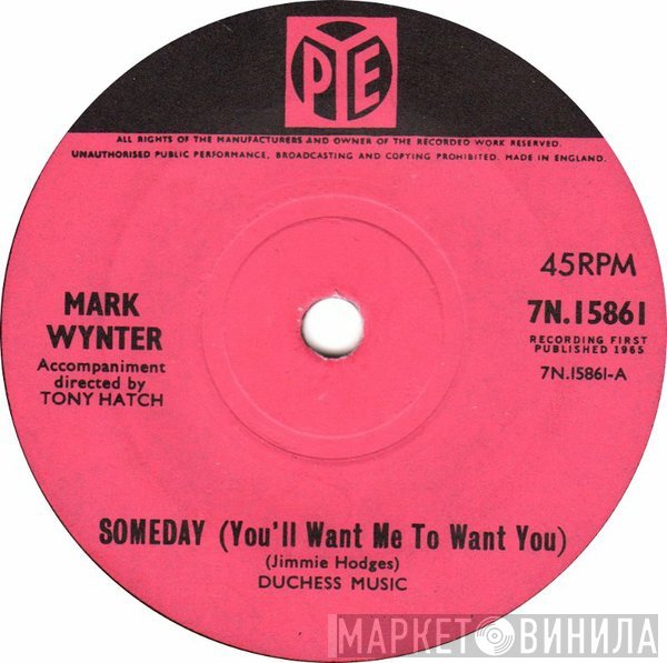 Mark Wynter - Someday (You'll Want Me To Want You)