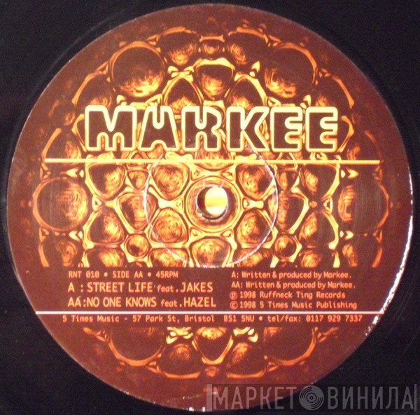 Markee - Streetlife / No One Knows