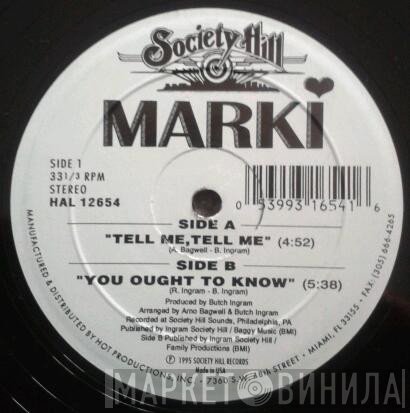 Marki - Tell Me, Tell Me / You Ought To Know