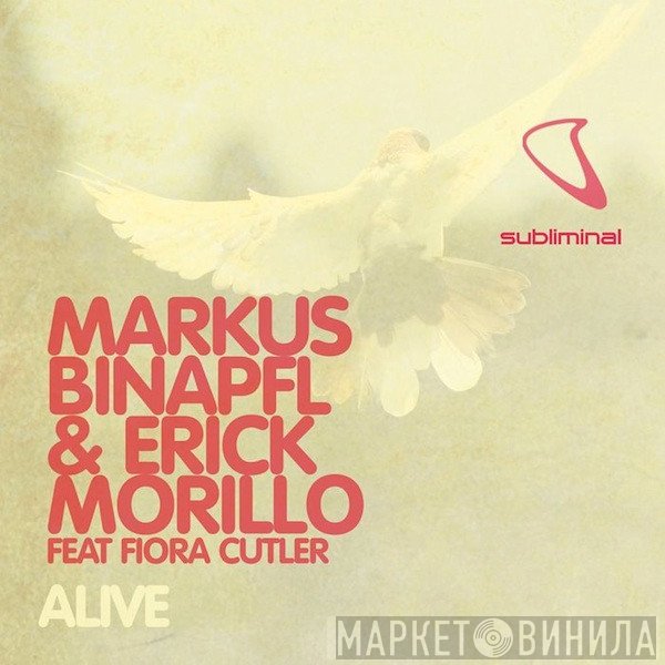 Markus Binapfl & Erick Morillo Feat Fiora Cutler  - Alive