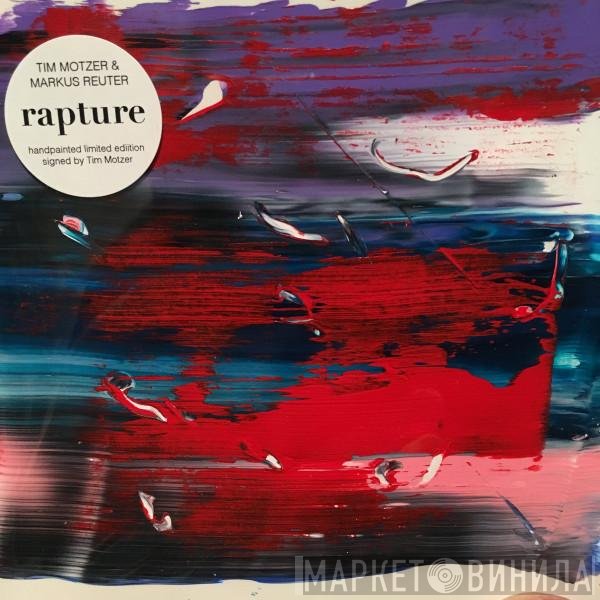Markus Reuter, Tim Motzer  - Rapture