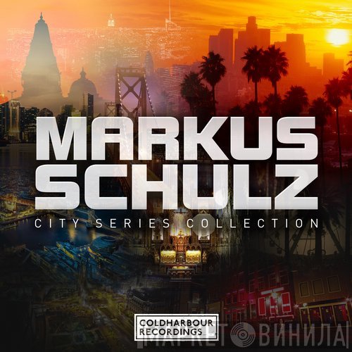 Markus Schulz  - City Series Collection