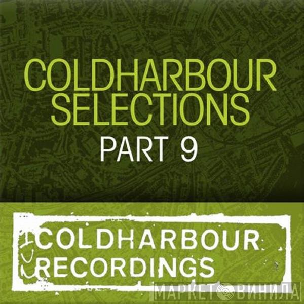 Markus Schulz  - Coldharbour Selections Part 9