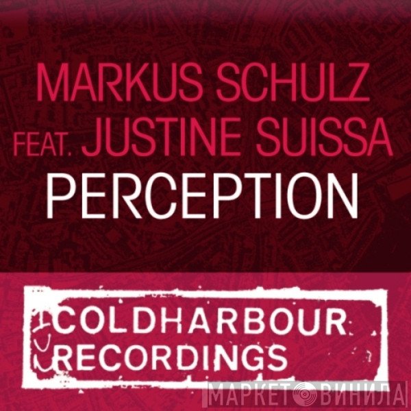 Markus Schulz Featuring Justine Suissa  - Perception
