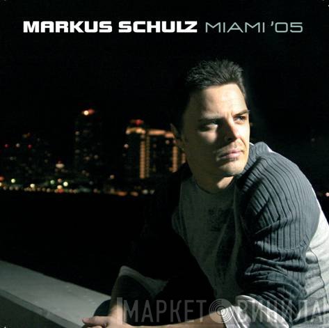 Markus Schulz  - Miami '05