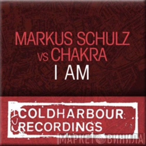 Markus Schulz vs. Chakra  - I Am