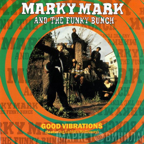 Marky Mark & The Funky Bunch Featuring Loleatta Holloway  - Good Vibrations