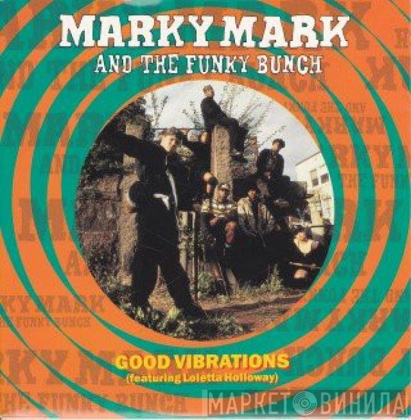 Marky Mark & The Funky Bunch  - Good Vibrations
