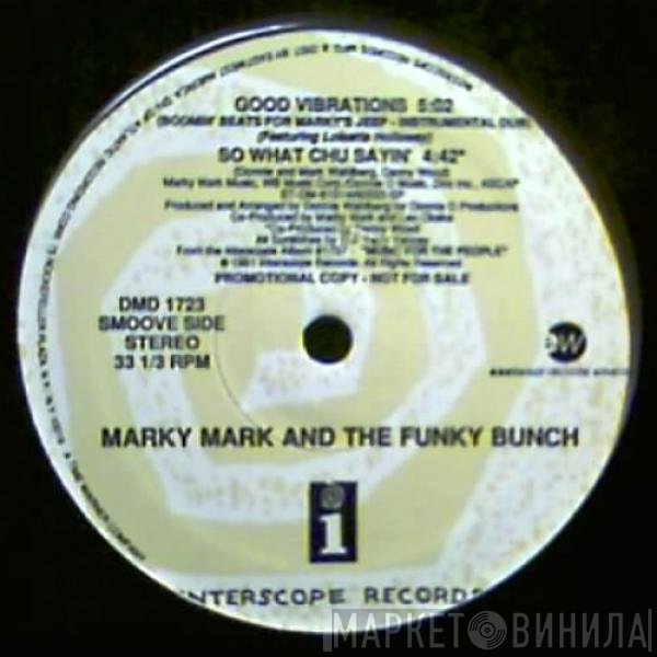 Marky Mark & The Funky Bunch  - Good Vibrations