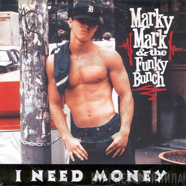 Marky Mark & The Funky Bunch  - I Need Money