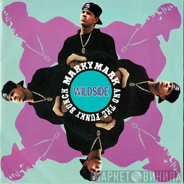 Marky Mark &amp; The Funky Bunch - Wildside