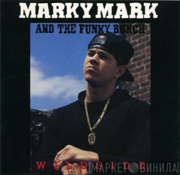 Marky Mark & The Funky Bunch  - Wildside