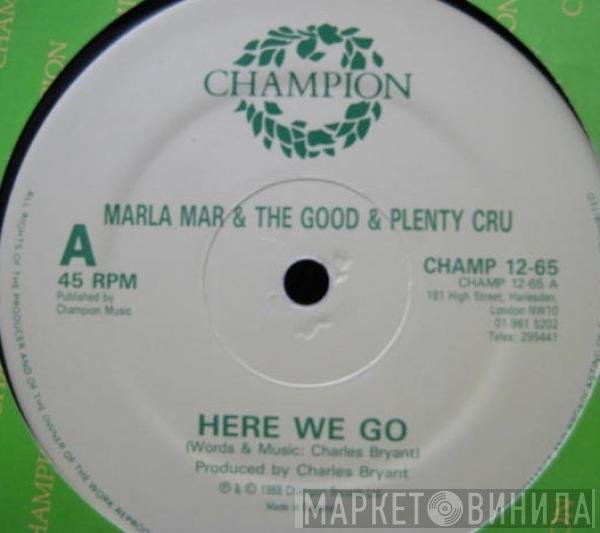 Marla Mar & The Good 'N' Plenty Cru  - Here We Go