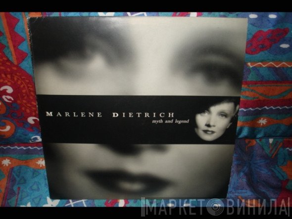 Marlene Dietrich  - Myth And Legend