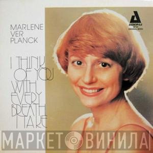 Marlene VerPlanck - I Think Of You With Every Breath I Take