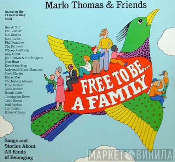 Marlo Thomas And Friends - Free To Be...A Family