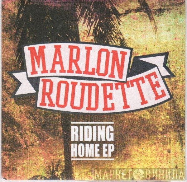 Marlon Roudette  - Riding Home EP