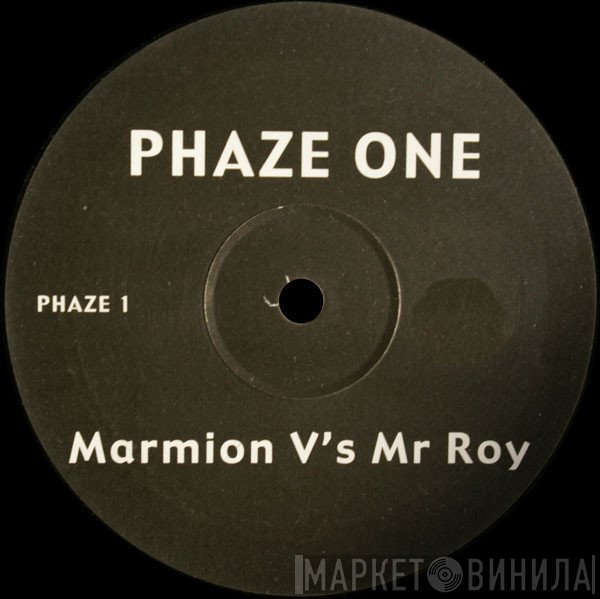 Marmion vs. Mr. Roy  - Phaze One