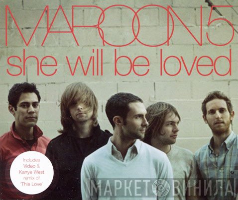 Maroon 5 - She Will Be Loved