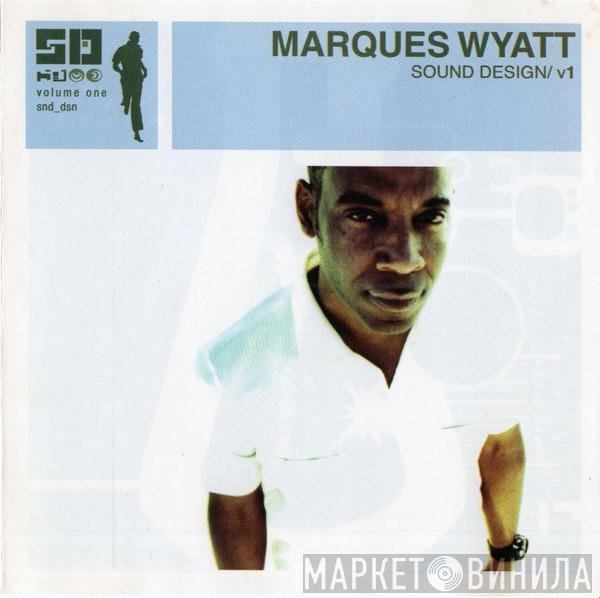 Marques Wyatt  - Sound Design /  V1