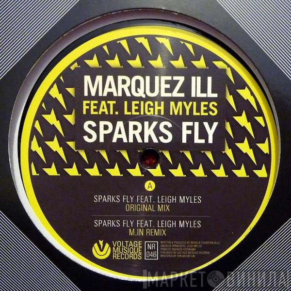Marquez Ill Feat. Leigh Myles  - Sparks Fly